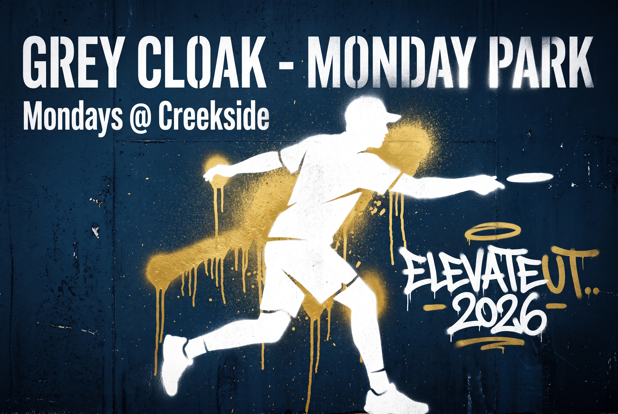 Grey Cloak - Monday @ Creekside Park
